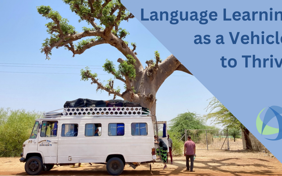 Language Learning as a Vehicle to Thrive