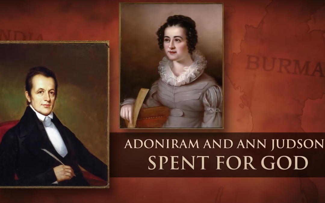 The Lives of Adoniram and Ann Judson: Pioneers of American Missions